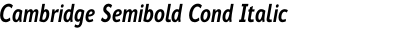 Cambridge Semibold Cond Italic